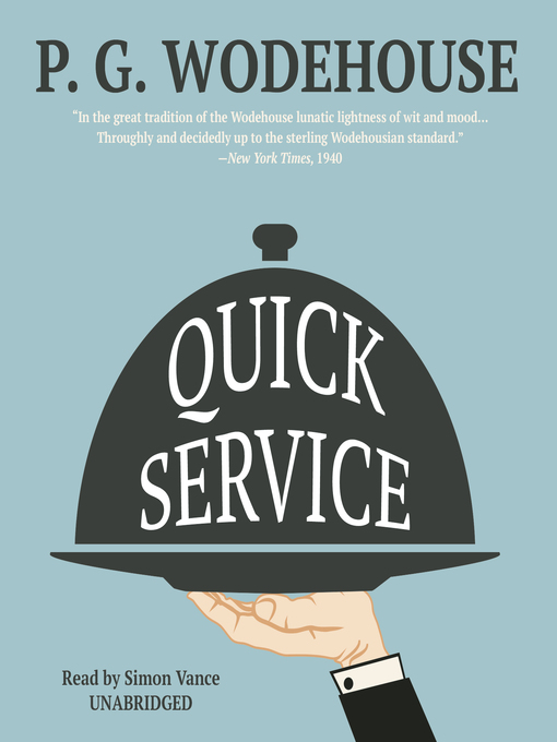 Title details for Quick Service by P. G. Wodehouse - Wait list